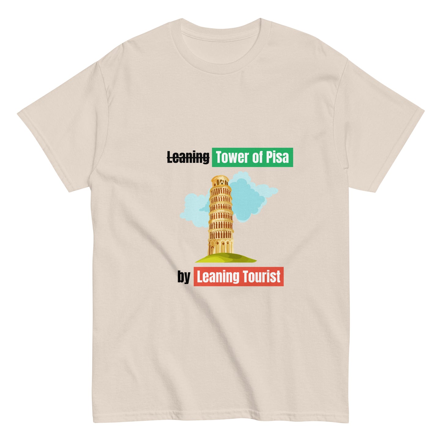 Pisa Humorous T-shirt, Landmark, Italian, Funny, Witty, Tourist, Travel jokes, Dad jokes, Tower of Pisa, Witty perspective, Unisex, Building