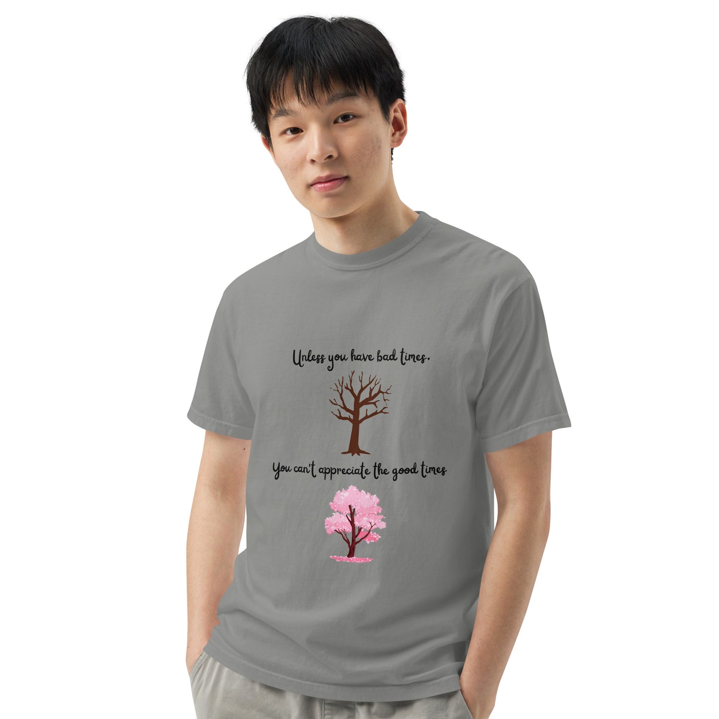 Optimistic, Motivational, Good times, Bad times, Cherry blossom, Inspirational, Positive Vibes, Hope, Tree, Nature, T-shirt, Unisex