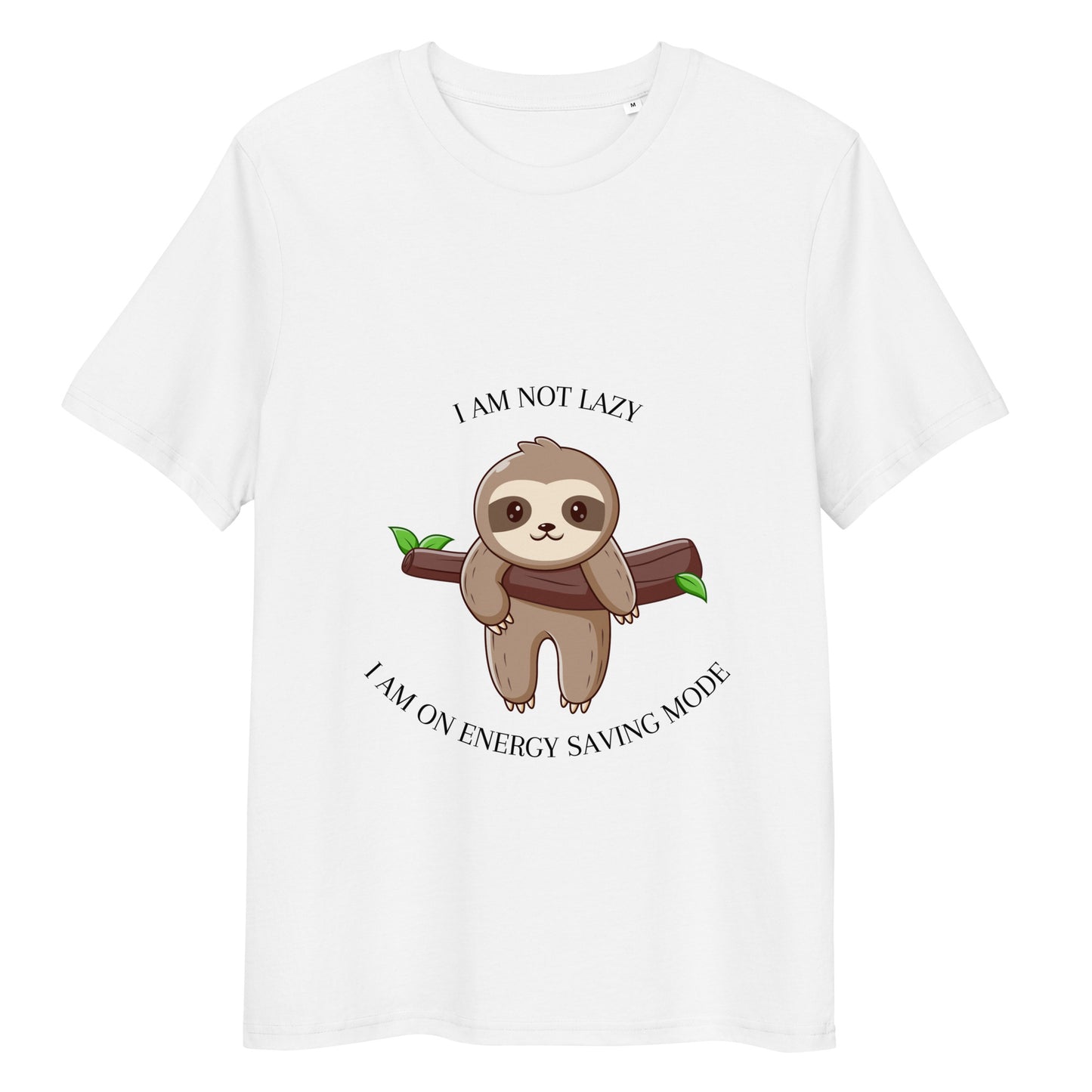 Energy Saving Mode, Chill Vibes, Relaxation, Lazy Day, Comfort, Style, Branch, Animal, Lazy, Sloth, Nature, Cute, Adorable, Innocent, Unisex